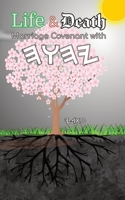 Life and Death Marriage Covenant with Yahuah 1735488461 Book Cover