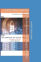 Data Redefined and Digital Identity: -TeleHealth in Virus Era B087SLPXFD Book Cover