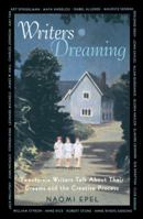 Writers Dreaming: 26 Writers Talk About Their Dreams and the Creative Process 0679741410 Book Cover