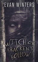 The Witch of Bracken's Hollow: The Witching Hour Collection 1518830536 Book Cover