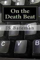 On the Death Beat 1491043172 Book Cover