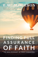Finding Full Assurance of Faith 1665555769 Book Cover