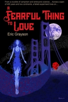 A Fearful Thing to Love 0359261914 Book Cover