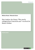 Eine Analyse des Essays Was macht erfolgreichen Unterricht aus? von Prof. Dr. Rainer Dollase 3640569237 Book Cover
