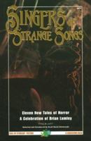 Singers of Strange Songs: A Celebration of Brian Lumley (Call of Cthulhu Fiction) 1568821042 Book Cover