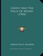 Credit And The Value Of Money 1377169901 Book Cover