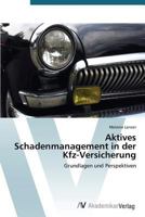 Aktives Schadenmanagement in Der Kfz-Versicherung 3639391845 Book Cover
