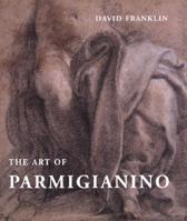 The Art of Parmigianino 0888847750 Book Cover