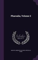 The Pharsalia of Lucan, Vol. 2 1175860190 Book Cover