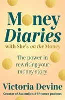Money Diaries with She's on the Money 1761347713 Book Cover