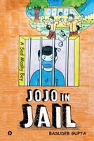 Jojo in Jail: A Sad Masky Boy 1685233481 Book Cover