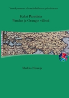 Kaksi Paratiisia Pandan ja Orangin välissä: Vuosikymmenet ulkoasiainhallinnon palveluksessa (Finnish Edition) 9528053726 Book Cover