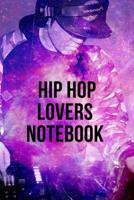 Hip Hop Lovers Notebook 1078253919 Book Cover