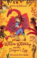Willow Wildthing and the Dragon's Egg 0192771760 Book Cover