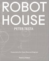 Robot House: The New Wave in Architecture and Robotics 0500343152 Book Cover
