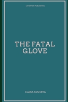 The Fatal Glove 3734068886 Book Cover