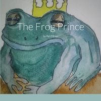 The Frog Prince B08DC5YFLB Book Cover