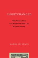 Shortchanged: Why Women Have Less Wealth and What Can Be Done About It 0195367693 Book Cover