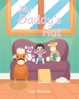 My Daddy's Hat B0CL58Y9HK Book Cover
