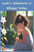 Layla's Adventures in Whisper Valley B0GNMXX2LJ Book Cover