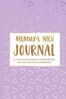 Mommy's NICU Journal 1389085902 Book Cover