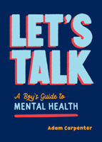 Let's Talk: A Boy's Guide to Mental Well-Being 1800071752 Book Cover