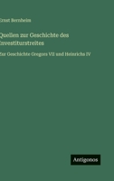 Quellen zur Geschichte des Investiturstreites: Zur Geschichte Gregors VII und Heinrichs IV (German Edition) 3563439982 Book Cover