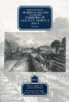 Ordnance Survey Memoirs of Ireland: Vol. 3: Parishes of County Down 1: 1834-6 0853893586 Book Cover