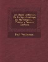 Les Bases Actuelles de la Syst�matique En Mycologie... 1022313606 Book Cover