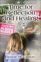 Time for Reflection and Healing 1606107127 Book Cover
