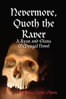 Nevermore, Quoth the Raver: A Ryan and Eliana McDougal Novel 1794729356 Book Cover