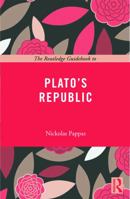 Routledge Philosophy GuideBook to Plato and The Republic (Routledge Philosophy Guidebooks) 0415095328 Book Cover