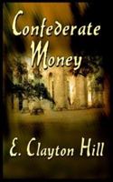 Confederate Money 1418455814 Book Cover