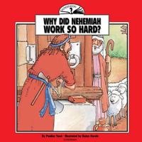 Why Did Nehemiah Work So Hard? 8772470429 Book Cover