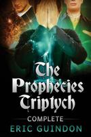 The Prophecies Triptych Complete 1496135326 Book Cover