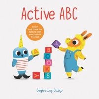 Active ABC: Beginning Baby 1797203681 Book Cover