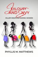 JEALOUSY AND ENVY KILLER WEAPONS AMONG WOMEN 173579385X Book Cover