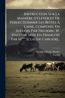 Instruction Sur La Manière D'elever Et De Perfectionner Les Bestes A Laine... 1274069645 Book Cover