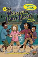 The Whispering Lake Ghosts: A Mystery about Sound 1467707341 Book Cover