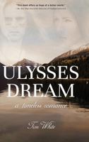 Ulysses Dream: A Timeless Romance 163393294X Book Cover