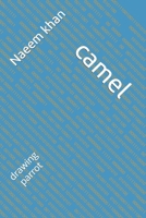 camel: drawing parrot B09SPCRG6D Book Cover