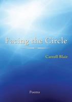 Facing the Circle 1936430207 Book Cover