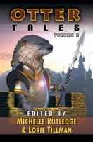 Otter Tales Volume II 1939844584 Book Cover