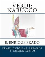 Verdi: Nabucco: Traduccion al Espanol y Comentarios 1939423589 Book Cover