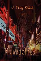 Midway of Fear 1612352146 Book Cover