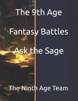 The 9th Age Fantasy Battles: Ask the Sage (Fantasy Battles: The Ninth Age (T9A) Background Books) 3988070092 Book Cover
