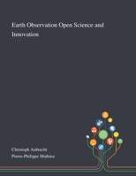 Earth Observation, Open Science and Innovation 1013269365 Book Cover