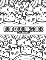 Rude Colouring Book For Adults: Swearing Coloring Book For Nurse | Mental Health Gifts | Meditation B08NF2QNZK Book Cover