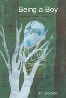 Being a Boy 1326919229 Book Cover