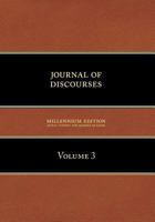 Journal of Discourses: Volume 3 1600960073 Book Cover